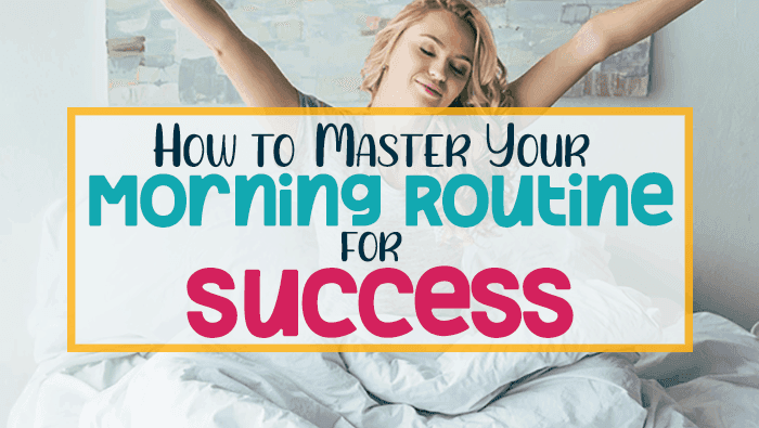 Mastering Your Morning Routine: A Guide to Daily Success Habits